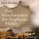Joël Dicker: Das Verschwinden der Stephanie Mailer: 