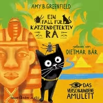 Amy Butler Greenfield: Das verschwundene Amulett: Katzendetektiv Ra 1