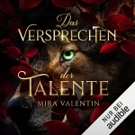 Mira Valentin: Das Versprechen der Talente: Talente 2
