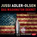 Jussi Adler-Olsen: Das Washington Dekret: 