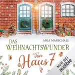 Anja Marschall: Das Weihnachtswunder von Haus 7: 