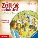 Fabian Lenk: Das Wunder von Bern: Die Zeitdetektive 31