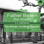 Gilbert Keith Chesterton: Das Wunder von Moon Crescent: Father Brown - Das Original 28