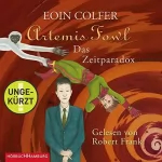 Eoin Colfer, Claudia Feldmann - Übersetzer: Das Zeitparadox: Artemis Fowl 6