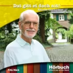 Fritz Häck: Dat gitt et doch nit!: Kölsch aus erster Hand
