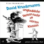 Tino Hemmann: David Knackmanns unglaubliche Vorlesenacht der vierten Klassen: 
