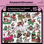 Jörg Schneider: De Zauberbrunne i de Wüeschti / Vom Prinzässli Finöggeli: Kasperlitheater, Nr. 15