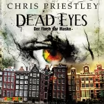 Chris Priestley: Dead Eyes: Der Fluch der Maske