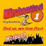 Jörg Bruchwitz: Deck up, min leew Disch: Märchentied 1