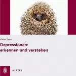 Volker Faust: Depressionen - Erkennen und verstehen: 