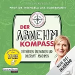 Michaela Axt-Gadermann: Der Abnehmkompass - Diäthürden überwinden und dauerhaft abnehmen: 