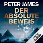 Peter James: Der absolute Beweis: 