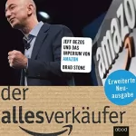 Brad Stone: Der Allesverkäufer: Jeff Bezos und das Imperium von Amazon