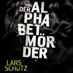 Lars Schütz: Der Alphabetmörder: Grall und Wyler 1