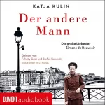 Katja Kulin: Der andere Mann: Die große Liebe der Simone de Beauvoir