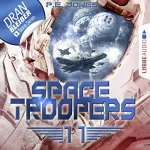 P. E. Jones: Der Angriff: Space Troopers 11