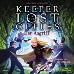 Shannon Messenger, Doris Attwood: Der Angriff: Keeper of the Lost Cities 7