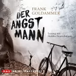 Frank Goldammer: Der Angstmann: Max Heller 1