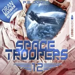 P. E. Jones: Der Anschlag: Space Troopers 12