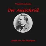 Friedrich Nietzsche: Der Antichrist: 
