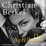 Christian Berkel: Der Apfelbaum: 