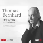 Thomas Bernhard: Der Atem: 