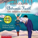 Eoin Colfer, Claudia Feldmann - Übersetzer: Der Atlantis-Komplex: Artemis Fowl 7