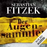 Sebastian Fitzek: Der Augensammler: 