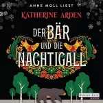 Katherine Arden: Der Bär und die Nachtigall: 