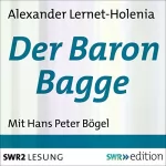 Alexander Lernet-Holenia: Der Baron Bagge: 