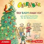 Hubert Schirneck: Der Baum gehört mir! und weitere Geschichten für die Weihnachtszeit: Ohrenbär
