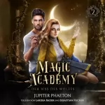 Jupiter Phaeton: Der Biss des Wolfes: Magic Academy 2