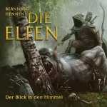 Bernhard Hennen: Der Blick in den Himmel: Die Elfen - Kurzgeschichten 3