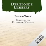 Ludwig Tieck: Der blonde Eckbert: 