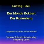 Ludwig Tieck: Der blonde Eckbert / Der Runenberg: 