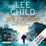 Lee Child, Wulf H. Bergner - Übersetzer: Der Bluthund: Jack Reacher 22