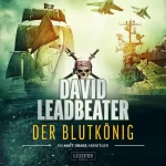 David Leadbeater: Der Blutkönig: Matt Drake 2