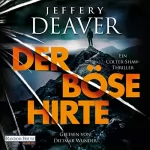 Jeffery Deaver, Thomas Haufschild - Übersetzer: Der böse Hirte: Ein Colter-Shaw-Thriller