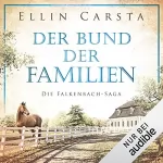 Ellin Carsta: Der Bund der Familien: Die Falkenbach-Saga 3