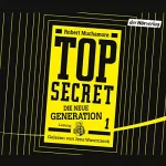 Robert Muchamore: Der Clan: Top Secret - Die neue Generation 1