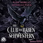 Kass Morgan: Der Club der Rabenschwestern: 