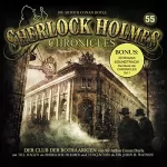 Arthur Conan Doyle: Der Club der Rothaarigen: Sherlock Holmes Chronicles 55