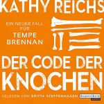Kathy Reichs, Klaus Berr - Übersetzer: Der Code der Knochen: Ein neuer Fall für Tempe Brennan