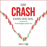 eBookWoche: Der Crash kann uns mal: Finanzblogger packen aus