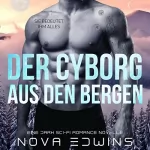Nova Edwins: Der Cyborg aus den Bergen: 