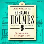 Arthur Conan Doyle: Der Daumen des Ingenieurs: Gerd Köster liest Sherlock Holmes 24