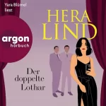 Hera Lind: Der doppelte Lothar: 