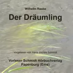 Wilhelm Raabe: Der Dräumling: 
