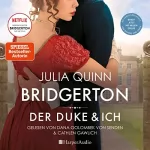 Julia Quinn: Der Duke und ich: Bridgerton 1