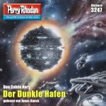 Ben Calvin Hary: Der Dunkle Hafen: Perry Rhodan 3247